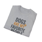 Dogs Are My Favorite T-Shirt