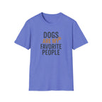Dogs Are My Favorite T-Shirt